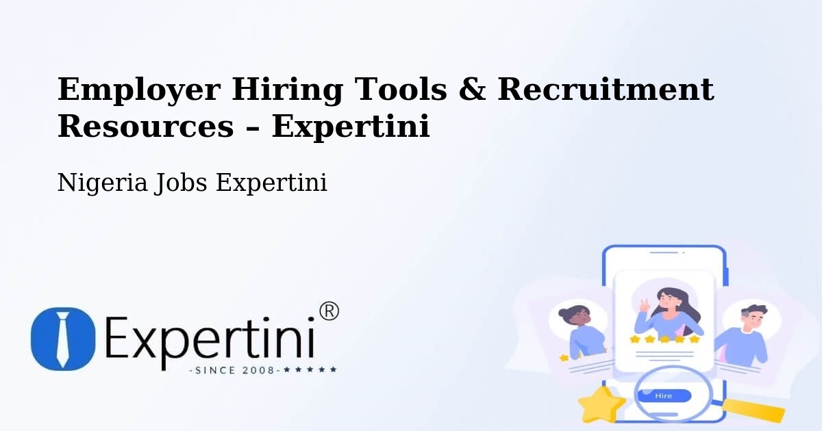 Employer Hiring Tools & Recruitment Resources – Bara - Bara, Nigeria Jobs Expertini