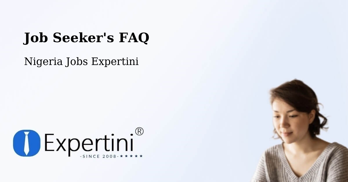 Job Seeker FAQ – Bara - Nigeria Jobs Expertini