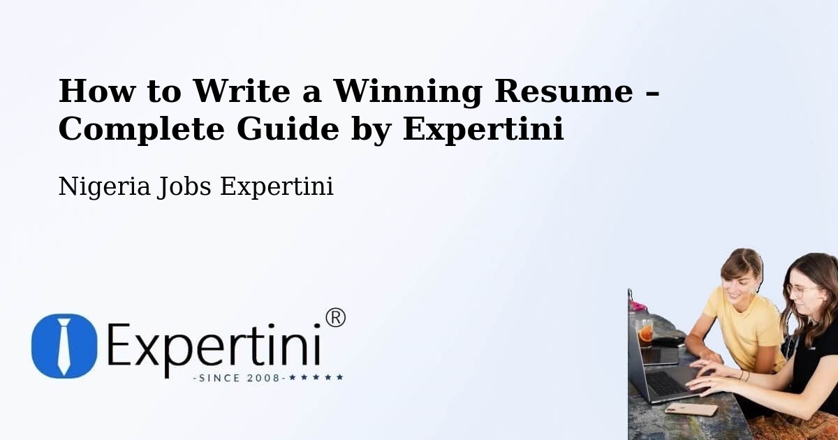 Resume Writing Guide for Job Seekers – Bara - Bara, Nigeria Jobs Expertini