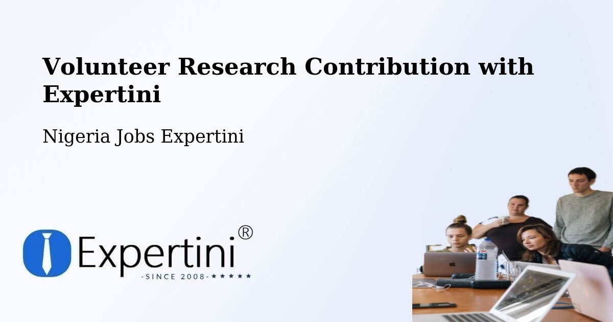 Volunteer Research Contribution Program – Bara - Nigeria Jobs Expertini
